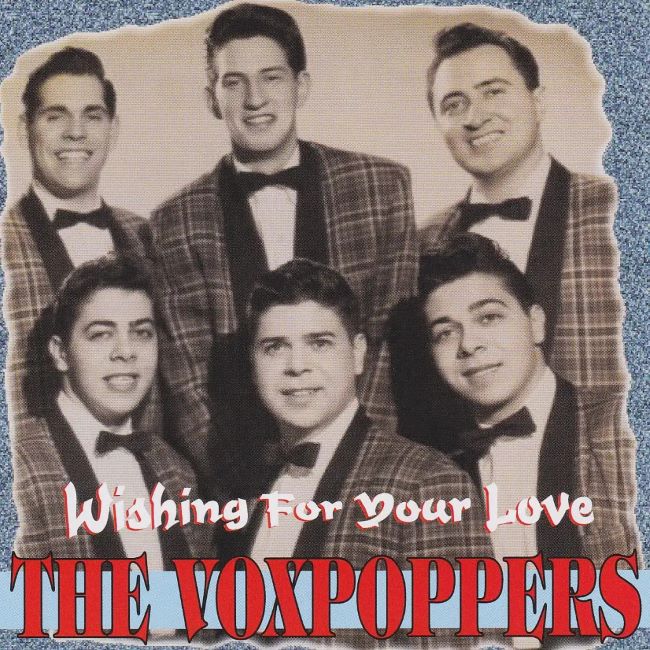 Voxpoppers ,The - Wishing For Your Love